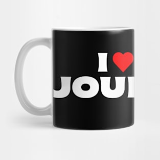 I Love My Journey Mug